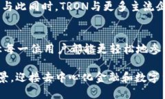 bianwei探索Tokenim中的TRX：价